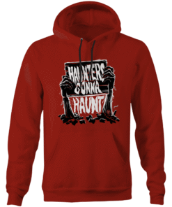 Haunters Gonna Haunt Hoodie